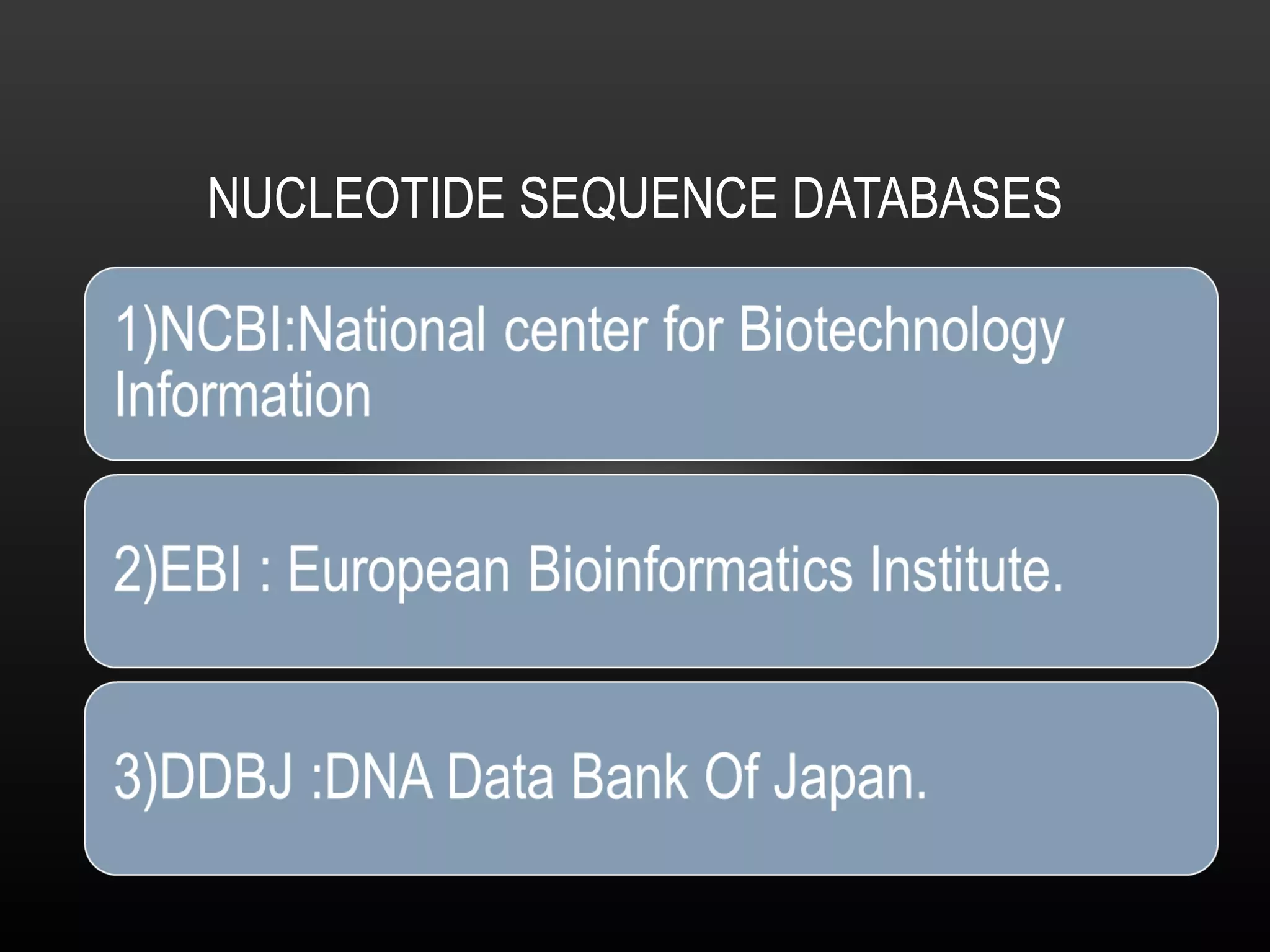 NUCLEOTIDE SEQUENCE DATABASES 
