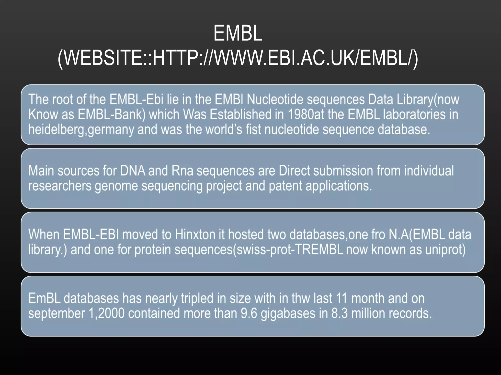EMBL (WEBSITE::HTTP://WWW.EBI.AC.UK/EMBL/) 