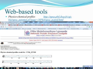 Web-based tools
 Physico-chemical profiles

http://npsa-pbil.ibcp.fr/cgibin/npsa_automat.pl?page=/NPSA/npsa_pcprof.html

 