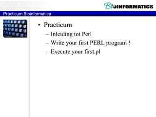 Bioinformatics p1-perl-introduction v2013 | PPTX