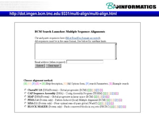http://dot.imgen.bcm.tmc.edu:9331/multi-align/multi-align.html 
 