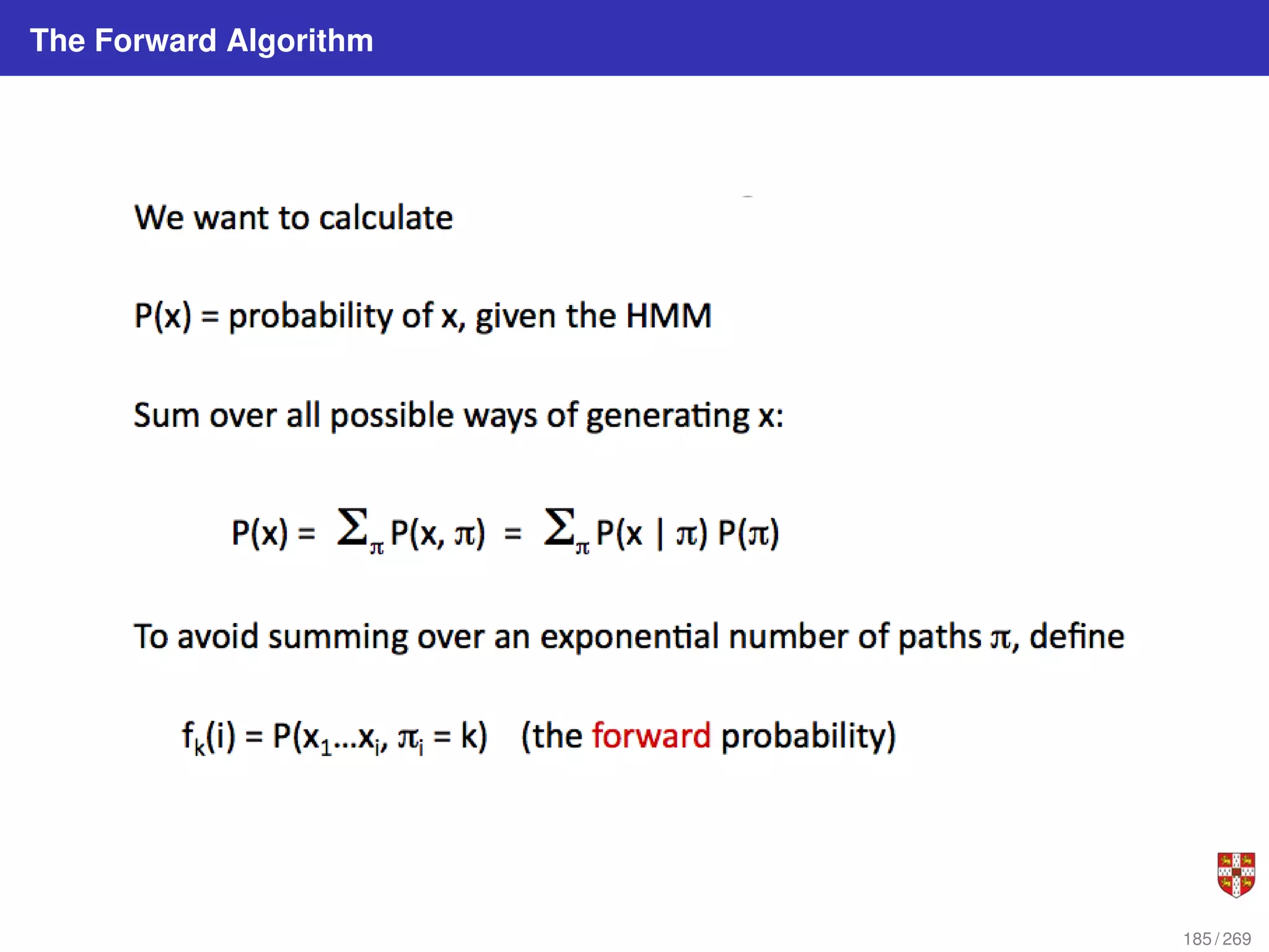 The Forward Algorithm
185 / 269
 
