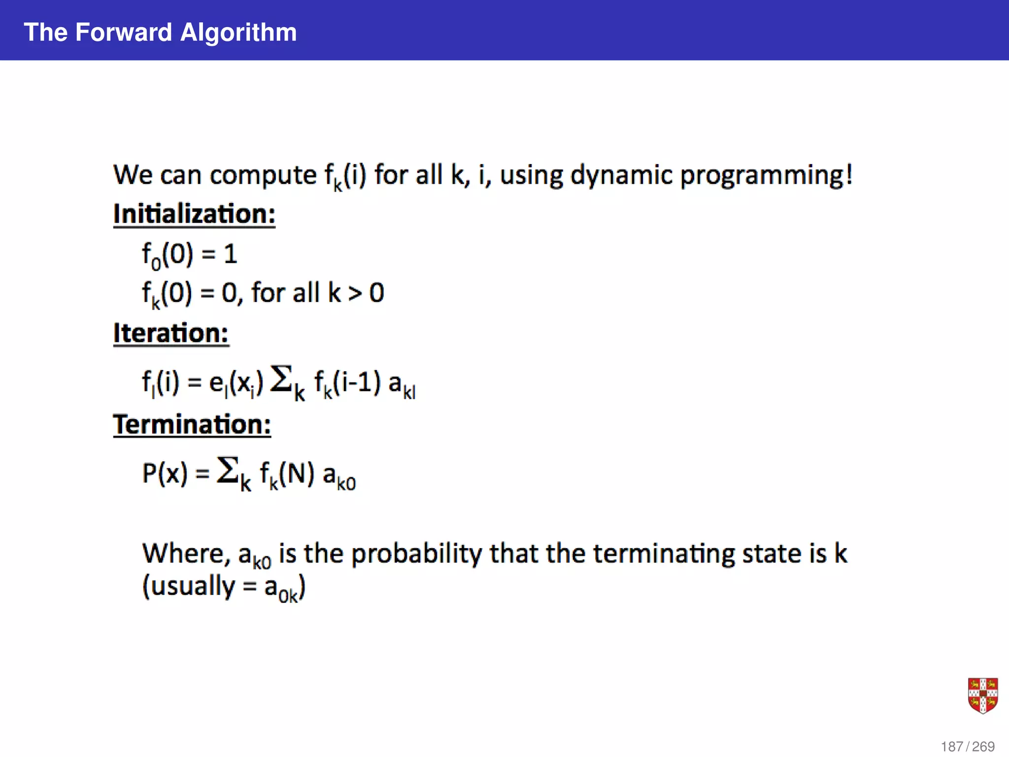 The Forward Algorithm
187 / 269
 
