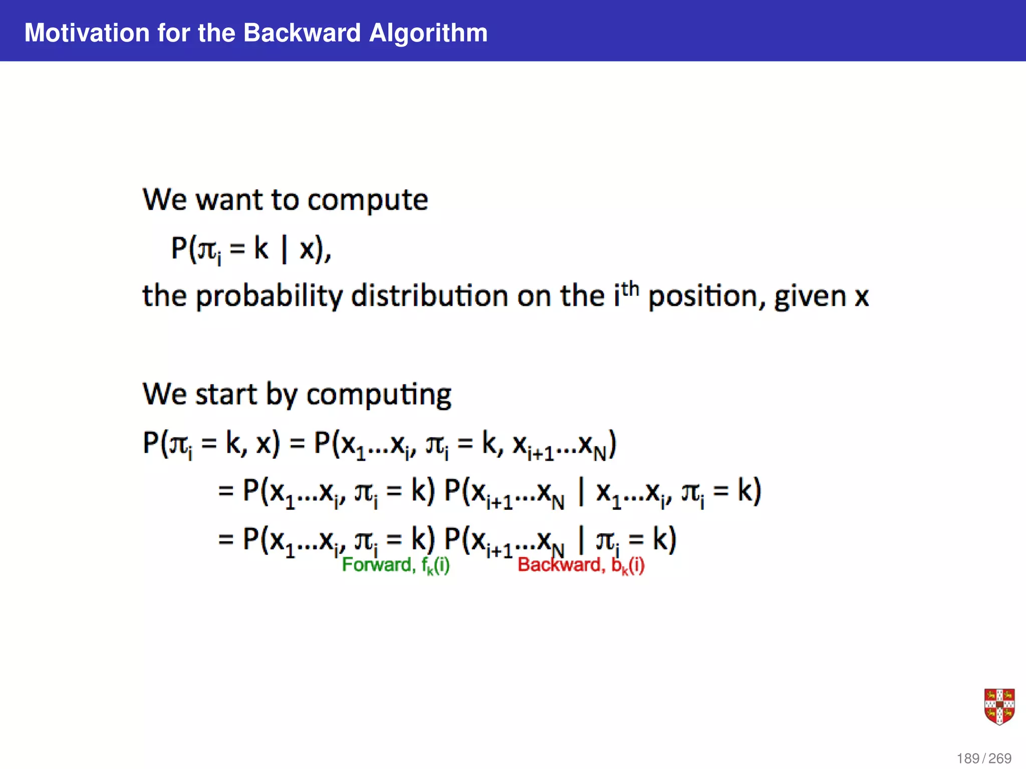 Motivation for the Backward Algorithm
189 / 269
 