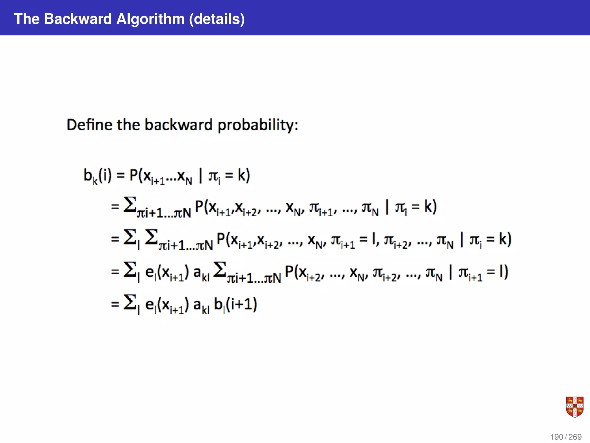 The Backward Algorithm (details)
190 / 269
 