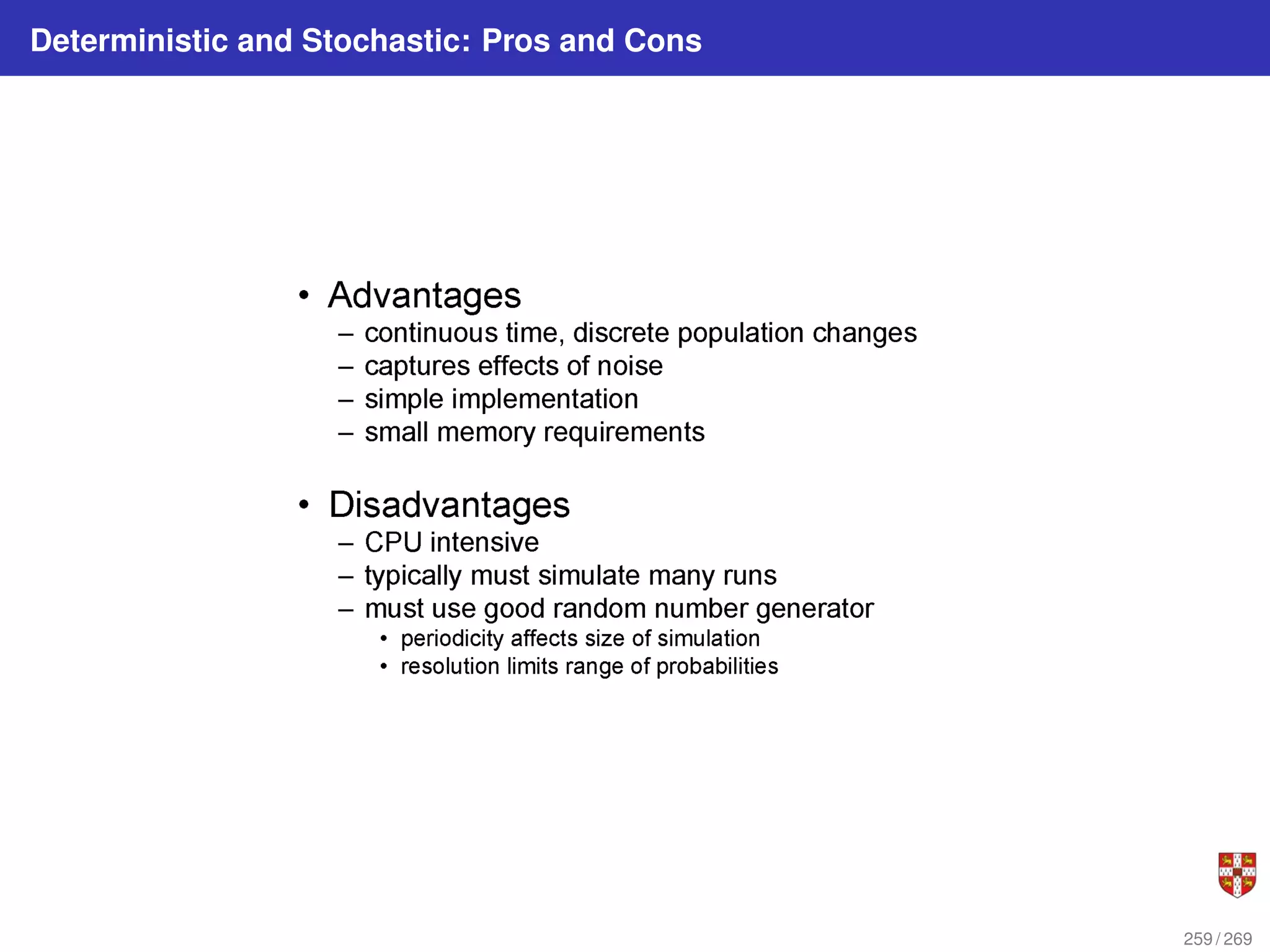 Deterministic and Stochastic: Pros and Cons
259 / 269
 