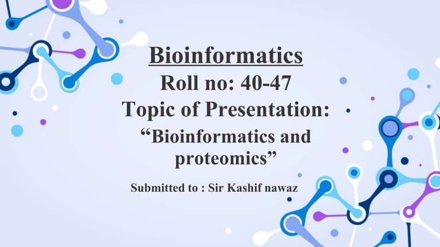 Bioinformatics and proteomics Presentation.pptx