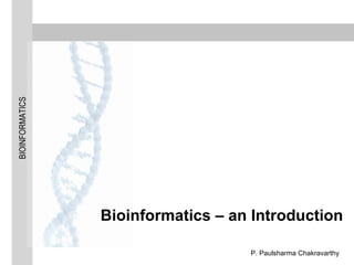 Bioinformatics – an Introduction 