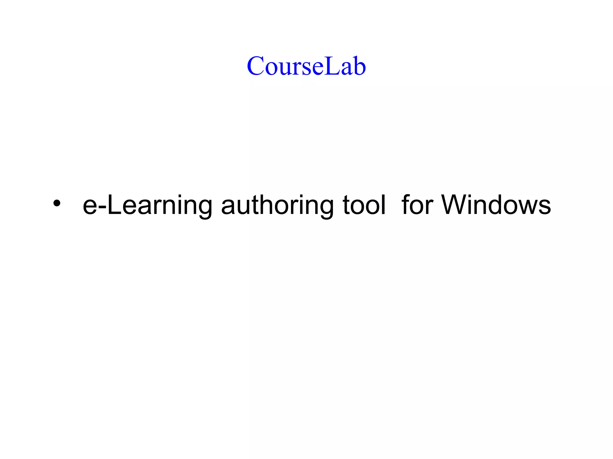 CourseLab e‐Learning authoring tool  for Windows 