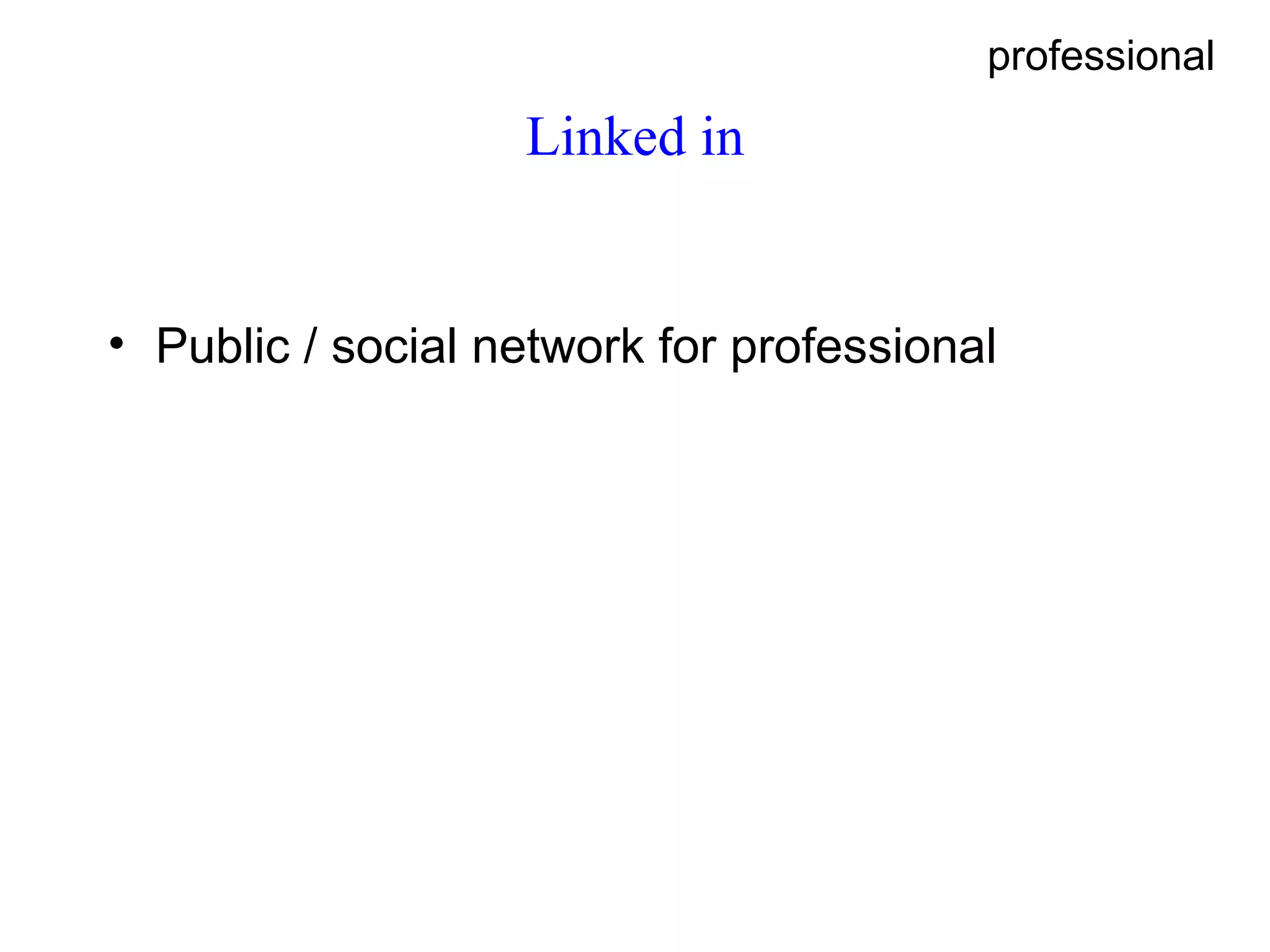 Linked in Public / social network for professional professional 