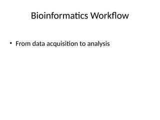 Lecture 2 – Advanced Bioinformatics Tools and Analytical Techniques | PPTX