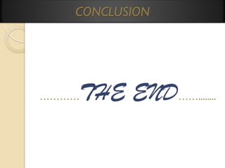 CONCLUSION

…………

THE END……........

 