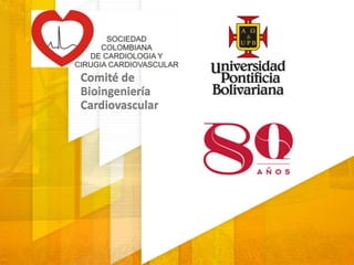 Comité de
Bioingeniería
Cardiovascular
 