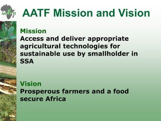 AATF: Facilitating access and delivery of appropriate technologies for smallholder farmers in Africa