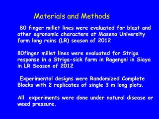 Evaluation of Kenyan finger millet accessions for Blast disease and Striga weed