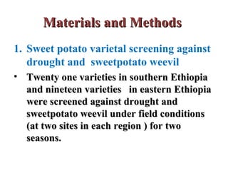 Evaluation of stress resistant sweetpotato varieties and their low cost micro-propagation: Ethiopian experience