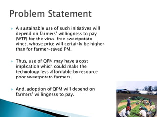 Farmers’ willingness to pay for virus-free sweetpotato vines in Central Uganda