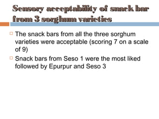 Evaluation of sorghum varieties for the production of snack bars