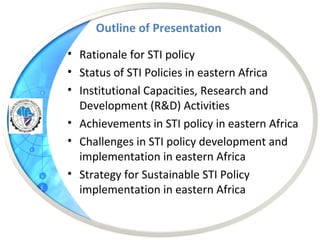 The status of science, technology and tnnovation (STI) policies in Eastern Africa