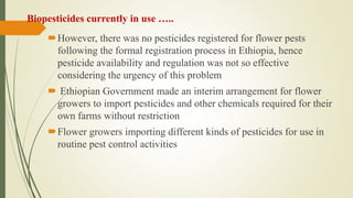 Review of the current status of the development, regulation and use of biopesticides in Ethiopia
