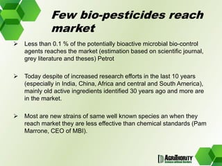 Global trends in the development and use of bio-pesticides 	