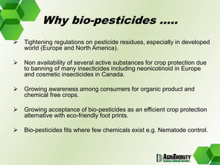 Global trends in the development and use of bio-pesticides 	