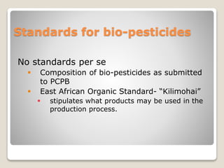 Bio-pesticides development, use and regulation in Kenya