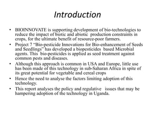 Current status of the development, regulation and use of bio-pesticides in Uganda