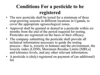 Current status of the development, regulation and use of bio-pesticides in Uganda