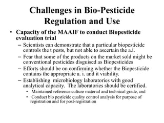 Current status of the development, regulation and use of bio-pesticides in Uganda