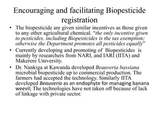 Current status of the development, regulation and use of bio-pesticides in Uganda