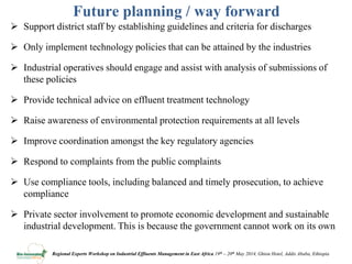 Review of policies, regulations and standards and incentives/disincentives for adoption of new effluent management technologies in the agro process industry in Uganda