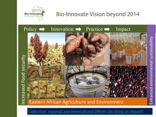 Delivering biosciences innovations to the market place: Bio-Innovate program strategy