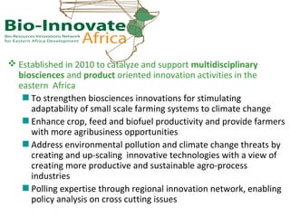 Delivering biosciences innovations to the market place: Bio-Innovate program strategy