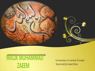 University of central Punjab 
Tel #+923314947934 
 