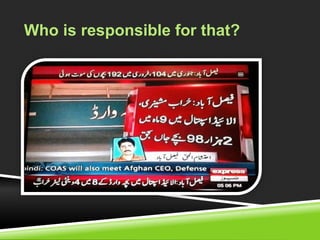 Who is responsible for that? 
 