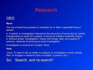 Research ,[object Object],[object Object]
