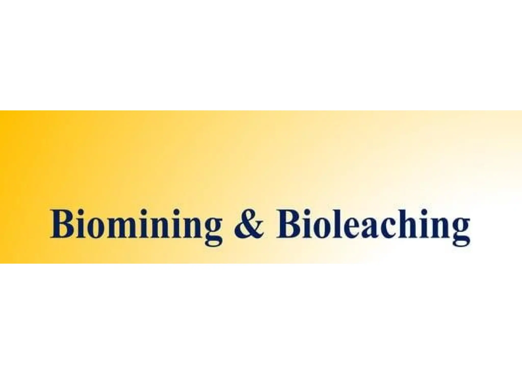 Bioleaching and biomining, process of rusting, | PPTX