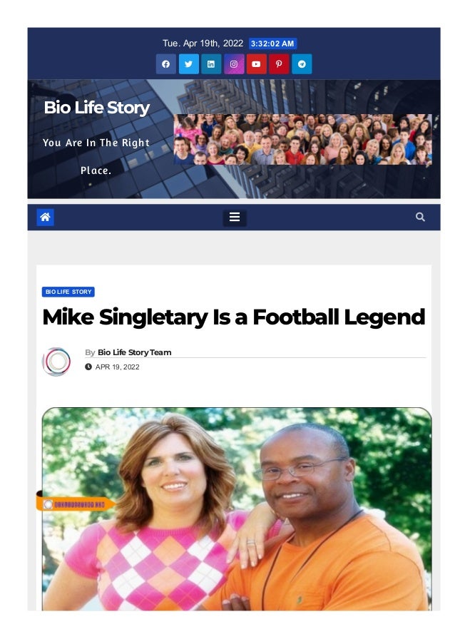 Tue. Apr 19th, 2022  3:32:02 AM

 

 

 

 

 

 

Bio Life Story
You Are In The Right
Place.
BIO LIFE STORY
Mike Singletary Is a Football Legend
By Bio Life Story Team
  APR 19, 2022
  
 