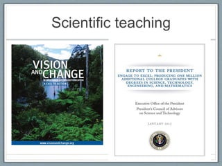 Scientific teaching
 