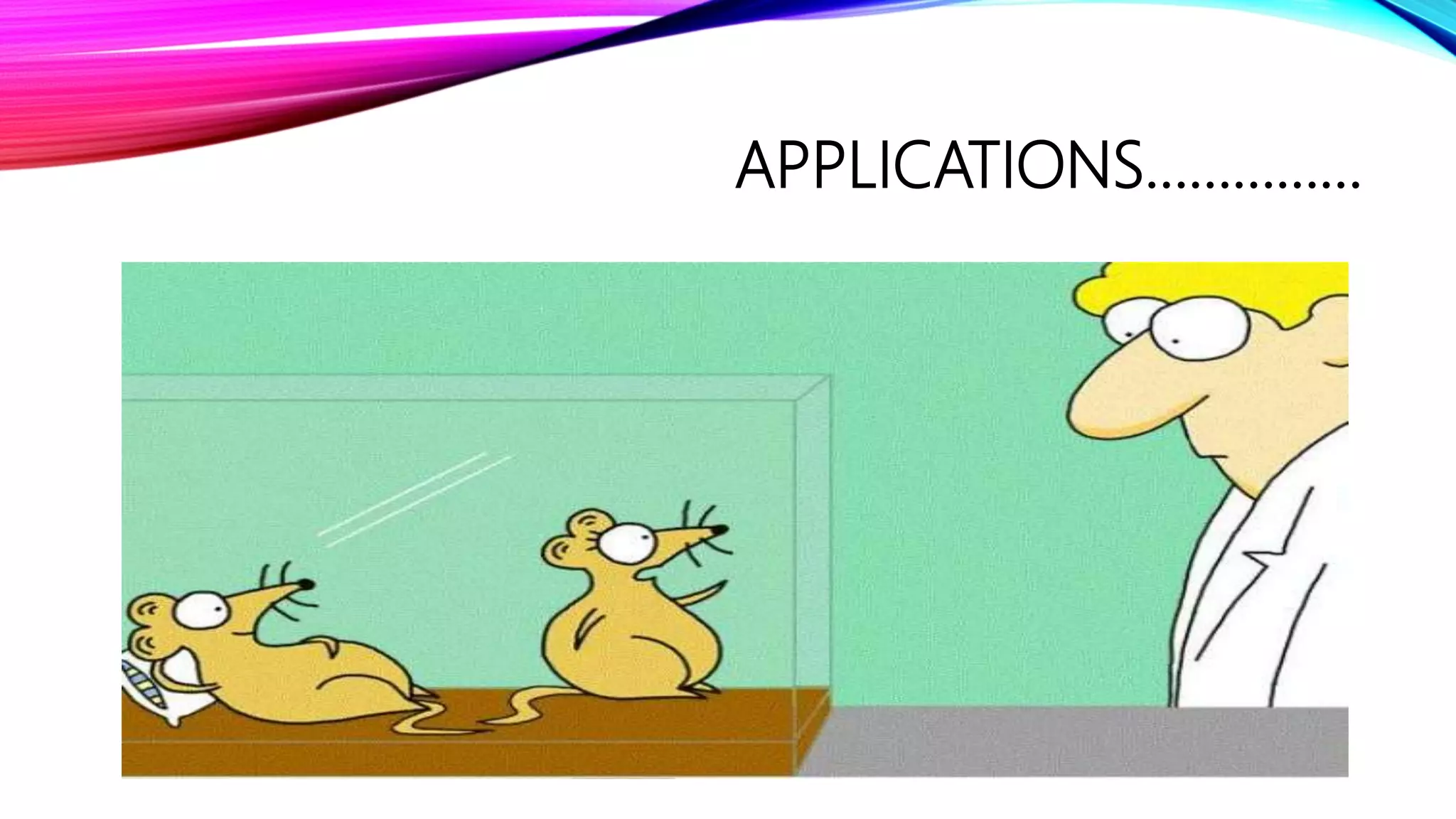 APPLICATIONS……………
 