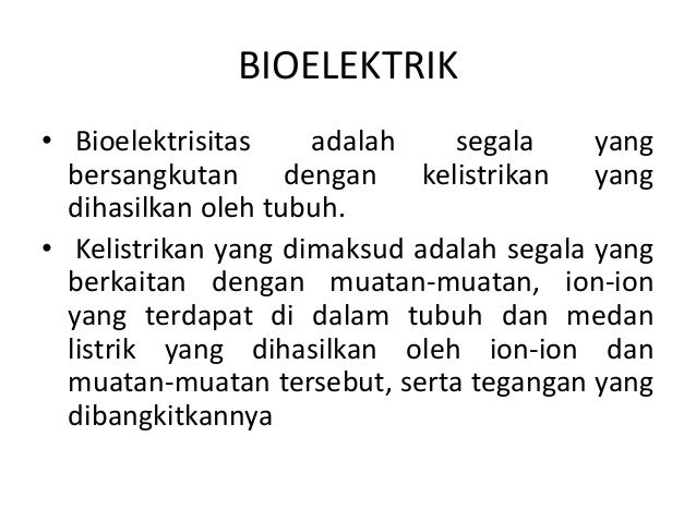 Bioelektrik Adalah | biolistrik Bioelektrik Adalah | biolistrik