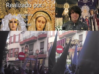 Realizado por: Alejandro  García Espadas 