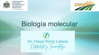 Biología molecular
 