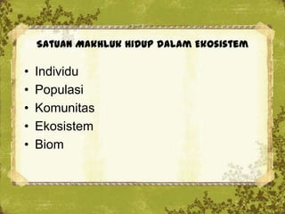 Contoh Individu Biologi 10 ekosistem | PPTX