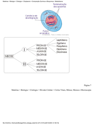 Matérias > Biologia > Citologia > Citoplasma > Composição Química e Bioquímica - Metabolismo




                                                                                                    Página 7

              Matérias > Biologia > Citologia > Divisão Celular > Ciclos Vitais, Mitose, Meiose e Microscopia




file:///C|/html_10emtudo/Biologia/html_biologia_total.htm (57 of 472) [05/10/2001 21:56:10]
 