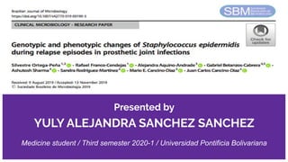 Presented by
YULY ALEJANDRA SANCHEZ SANCHEZ
Medicine student / Third semester 2020-1 / Universidad Pontificia Bolivariana
 