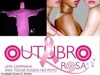 Fundação Susan G. Komen
 