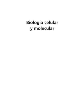 Biología celular
y molecular
 