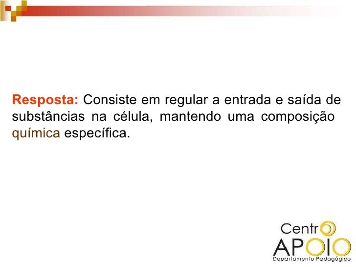 A membrana plasmatica apresenta uma propriedade tipica